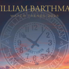 William Barthman watch trends 2025